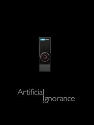 Artificial Ignorance