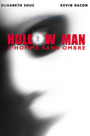 Voir film Hollow Man : L'Homme sans ombre en streaming