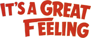 Logo of It's a Great Feeling image size 3931x1638