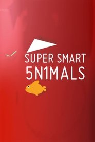 Poster of Super Smart Animals image size 700x1050