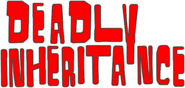 Logo of Deadly Inheritance image size 1030x492