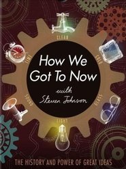 Poster of How We Got to Now image size 768x1024