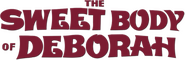 Logo of The Sweet Body of Deborah image size 785x255