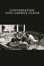 Conversation avec George Cukor poster