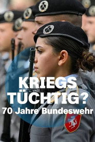 Kriegstüchtig? 70 Jahre Bundeswehr
