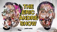 The Eric Andre Show  