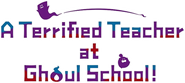 Logo of A Terrified Teacher at Ghoul School! image size 646x290
