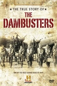 The True Story of The Dambusters