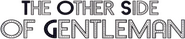 Logo of The Other Side of Gentleman image size 422x90