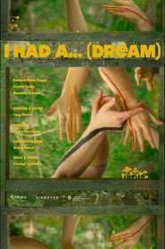 poster I HAD A... (DREAM)