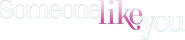 Logo of Someone Like You... image size 1032x223
