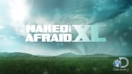 Naked and Afraid XL - Retour à l'instinct primaire : Restons groupés  