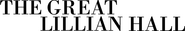 Logo of The Great Lillian Hall image size 1795x297