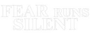 Logo of Fear Runs Silent image size 800x310