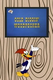 poster Gold Diggin' Woodpecker