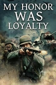 My Honor Was Loyalty 2015 123movies