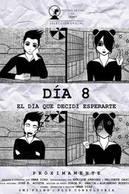 Día 8: El Día que Decidí Esperarte Poster
