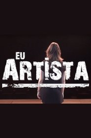 Eu, Artista