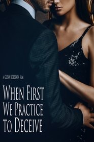 poster When First We Practice to Deceive