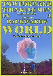 poster Two Forward Thinking Men In A Backwards World