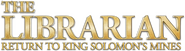 Logo of The Librarian: Return to King Solomon's Mines image size 3926x1084