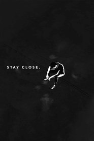 Stay Close Poster