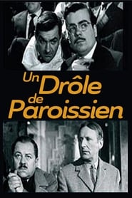 Regarder Film Un dr&ocirc;le de paroissien en streaming VF