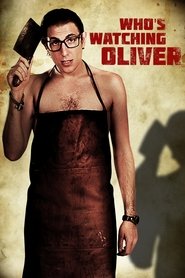 poster Who's Watching Oliver