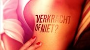 Verkracht of niet?  