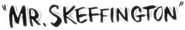 Logo of Mr. Skeffington image size 781x127