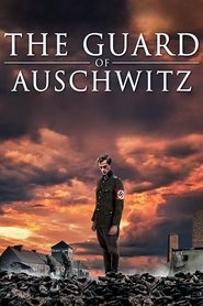 Poster of The Guard of Auschwitz image size 1000x1500