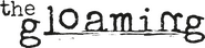 Logo of The Gloaming image size 4305x1031