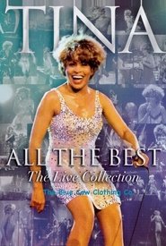 Poster of Tina Turner: All the Best - The Live Collection image size 698x1037