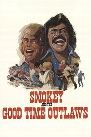 poster Smokey and the Good Time Outlaws