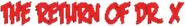 Logo of The Return of Doctor X image size 800x112