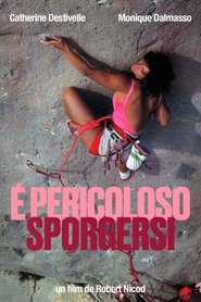 È Pericoloso Sporgersi Poster