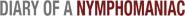 Logo of Diary of a Nymphomaniac image size 1092x97