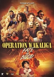 poster Operation Wakaliga: Fate and Blood