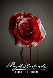Poster of Royal Bastards: Rise of the Tudors image size 680x1000
