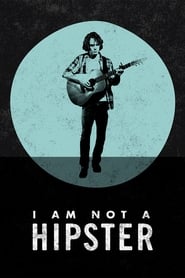 I Am Not a Hipster 2013 123movies