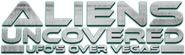 Logo of Aliens Uncovered: UFOs Over Vegas image size 810x242