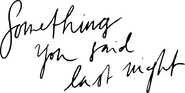 Logo of Something You Said Last Night image size 994x497