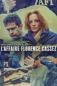 serie streaming - Désignés coupables : L'affaire Florence Cassez streaming