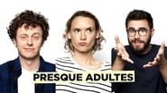 Presque adultes  