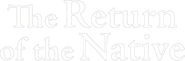 Logo of The Return of the Native image size 1029x338