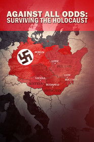 Against All Odds: Surviving the Holocaust