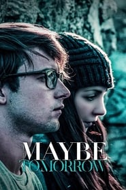 Maybe Tomorrow 2016 123movies