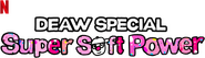 Logo of Deaw Special: Super Soft Power image size 996x283