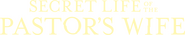 Logo of Secret Life of the Pastor's Wife image size 1280x239