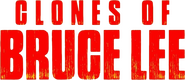 Logo of The Clones of Bruce Lee image size 767x331